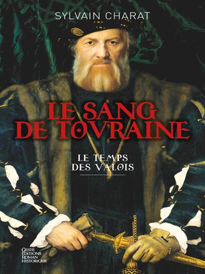 cover image of Le sang de Touraine--Tome 1
